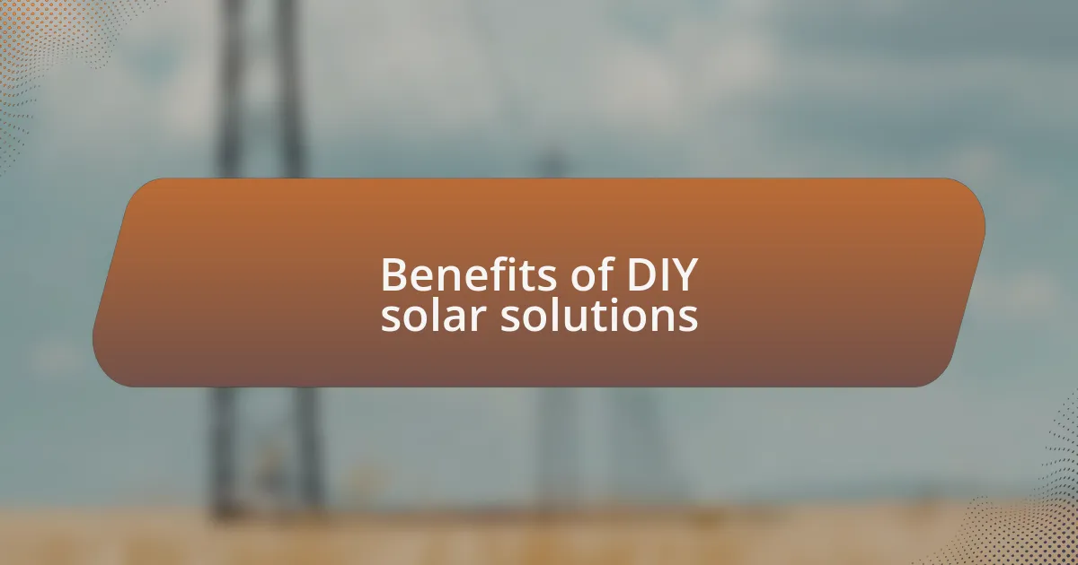 Benefits of DIY solar solutions