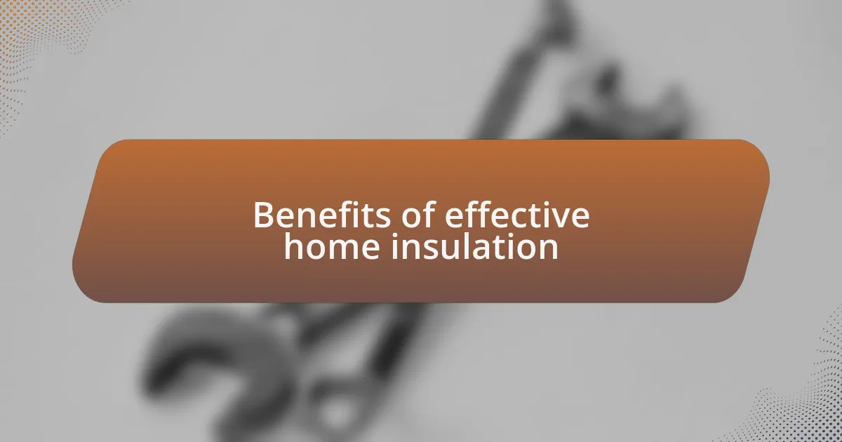 Benefits of effective home insulation
