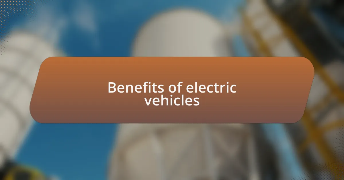 Benefits of electric vehicles