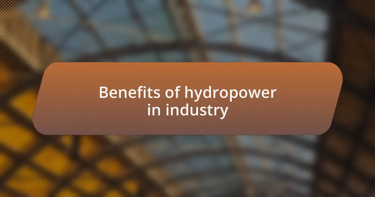 Benefits of hydropower in industry