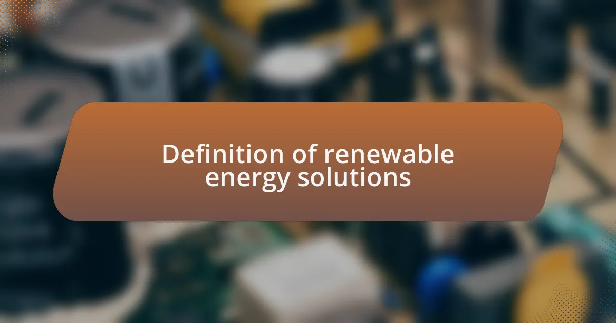 Definition of renewable energy solutions
