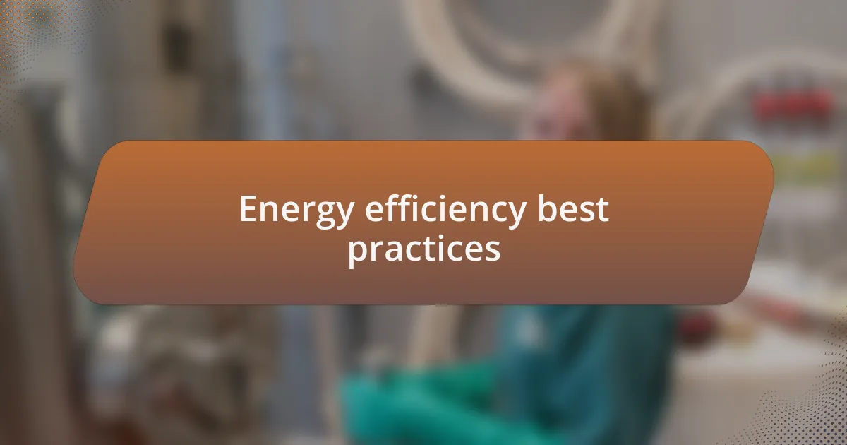 Energy efficiency best practices