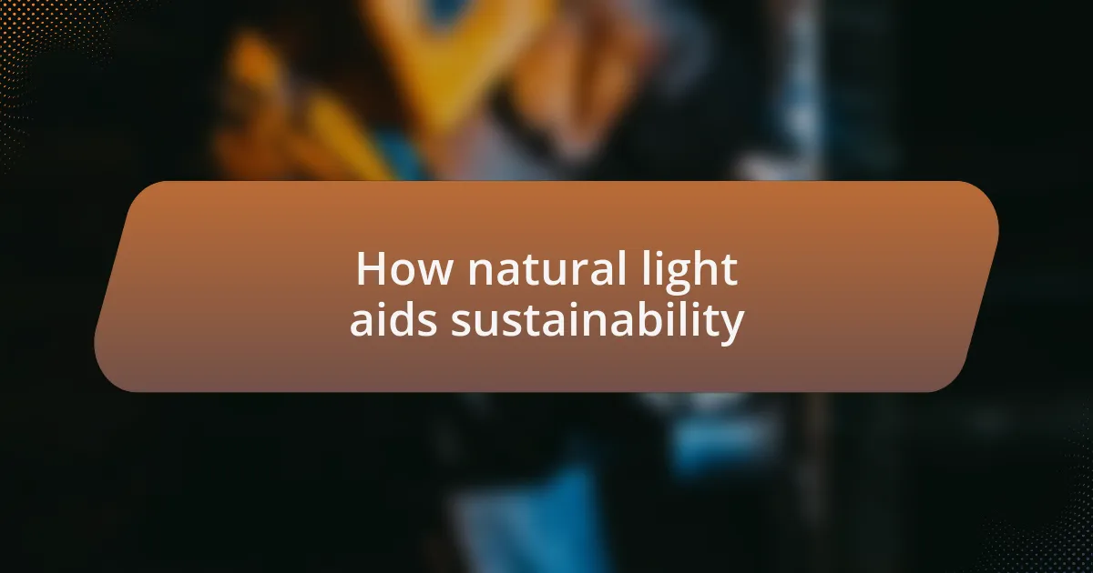 How natural light aids sustainability