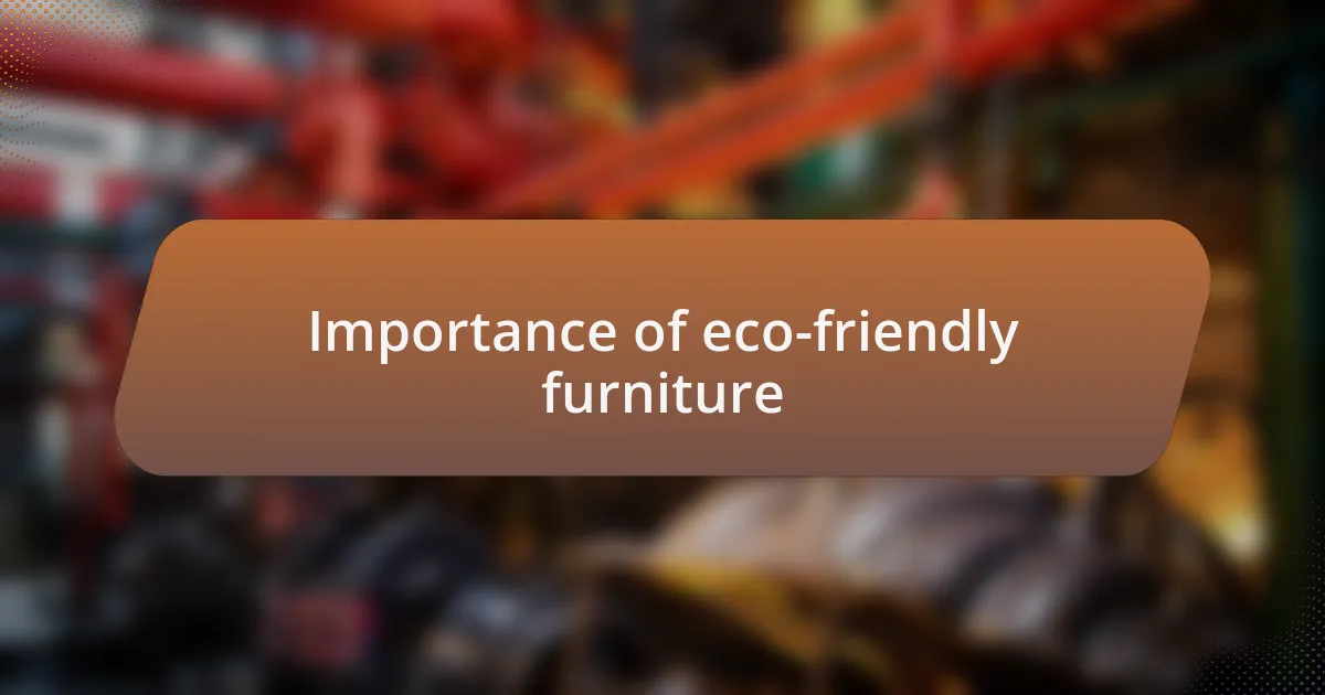 Importance of eco-friendly furniture