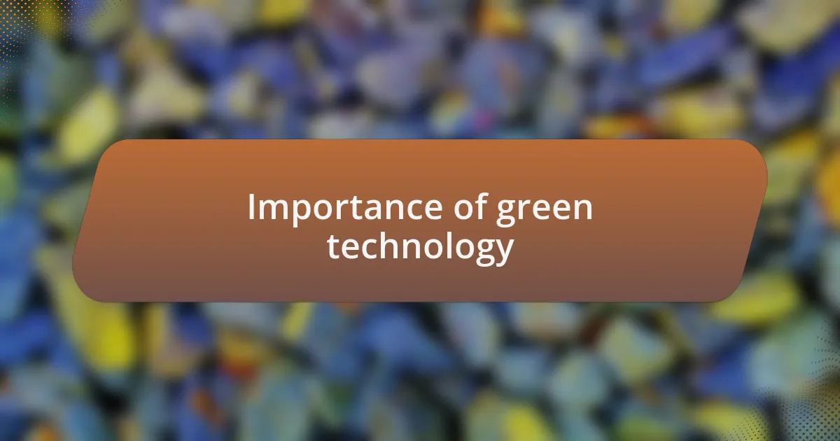 Importance of green technology