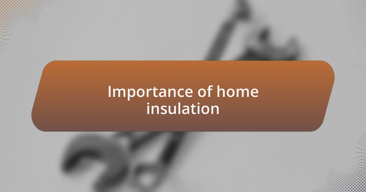 Importance of home insulation