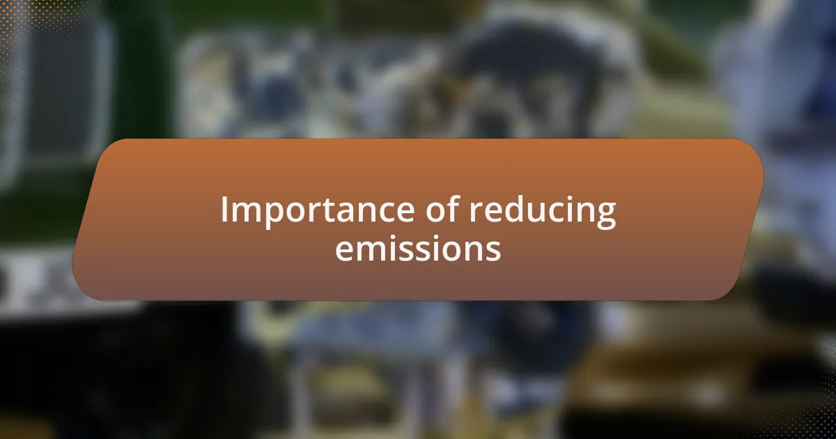Importance of reducing emissions