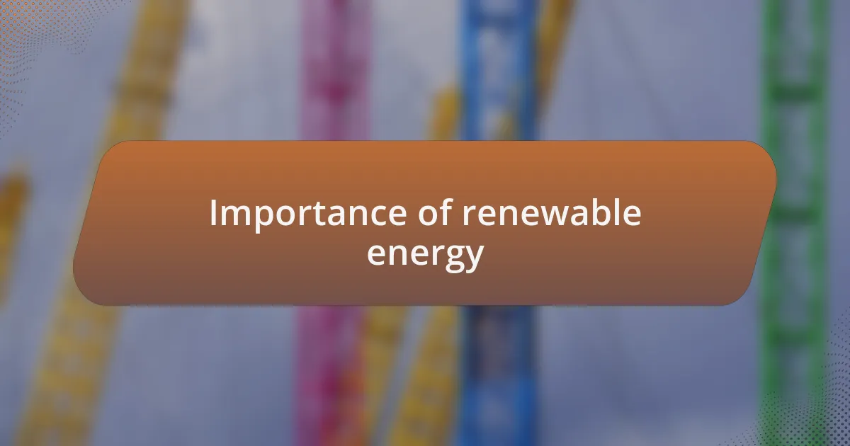 Importance of renewable energy