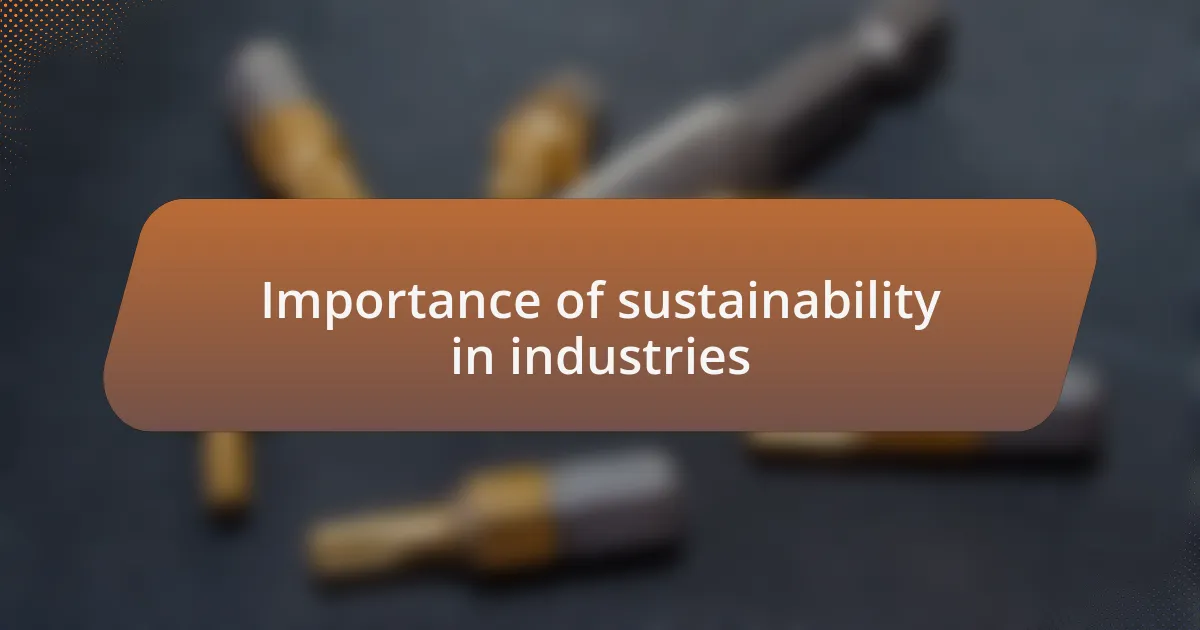 Importance of sustainability in industries