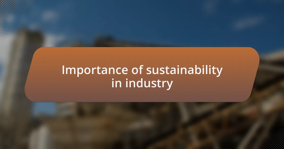 Importance of sustainability in industry