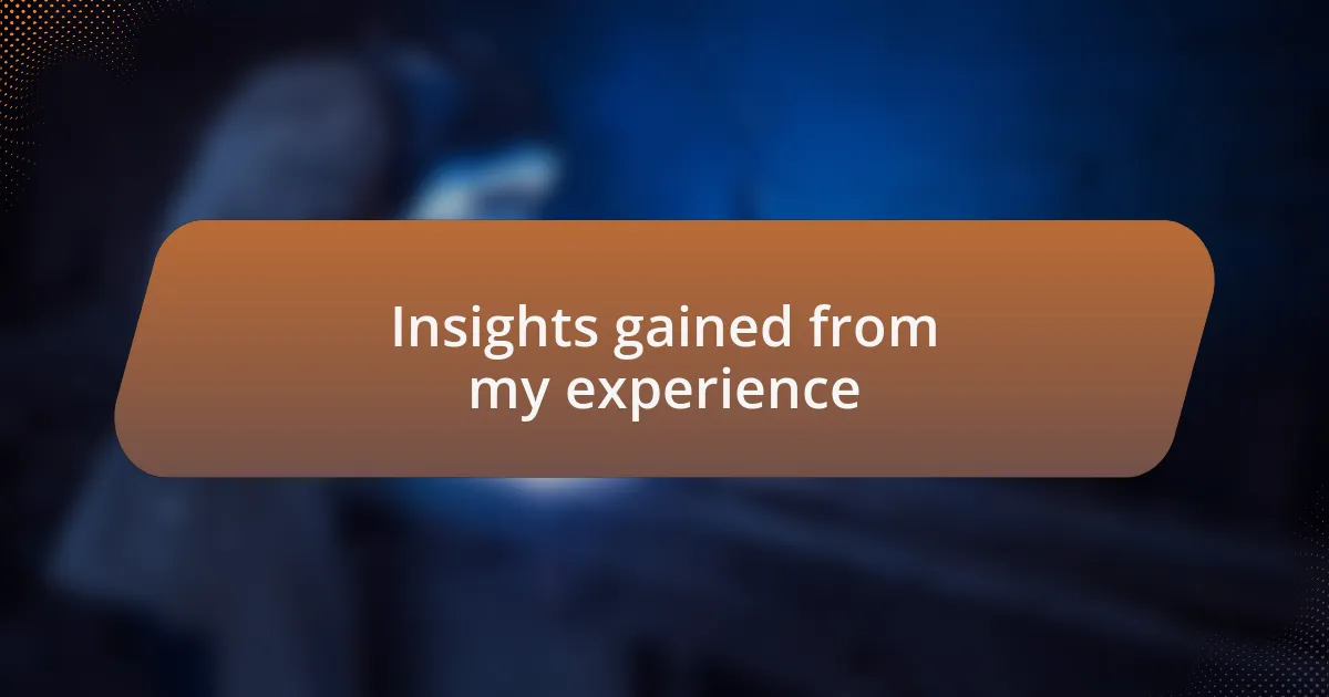 Insights gained from my experience