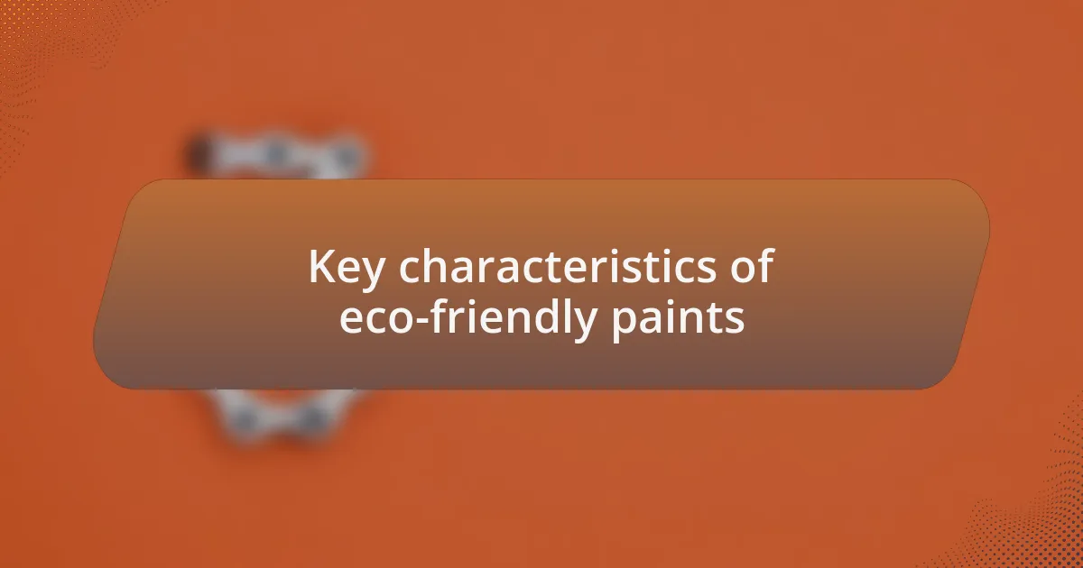 Key characteristics of eco-friendly paints