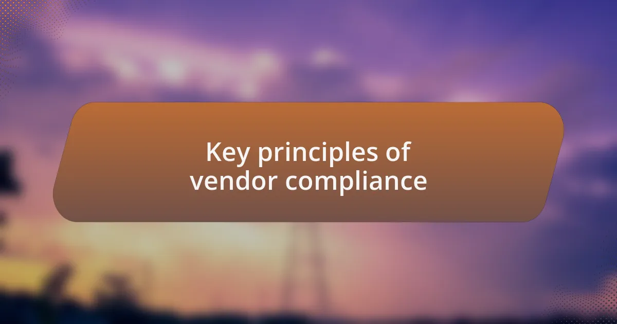 Key principles of vendor compliance