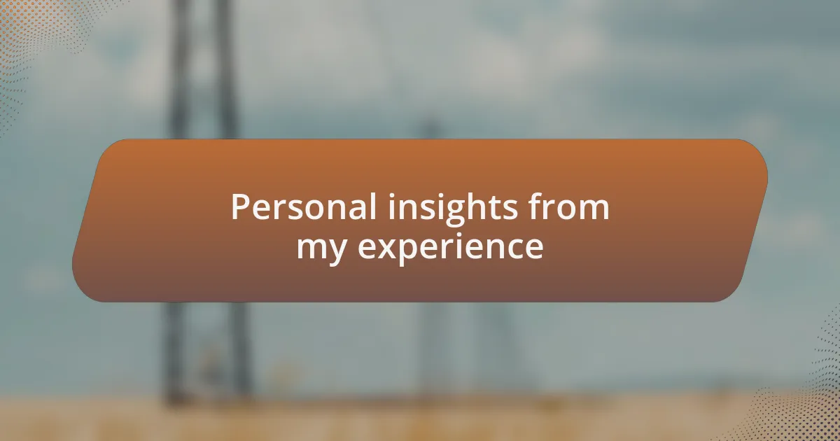 Personal insights from my experience