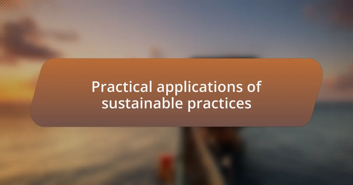 Practical applications of sustainable practices
