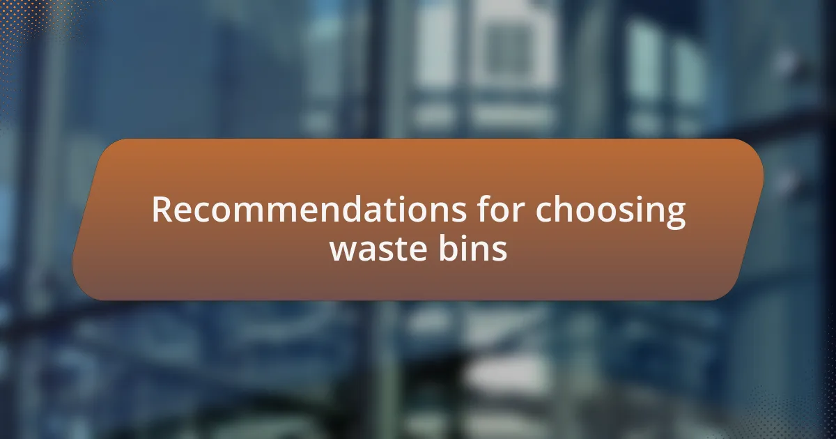Recommendations for choosing waste bins