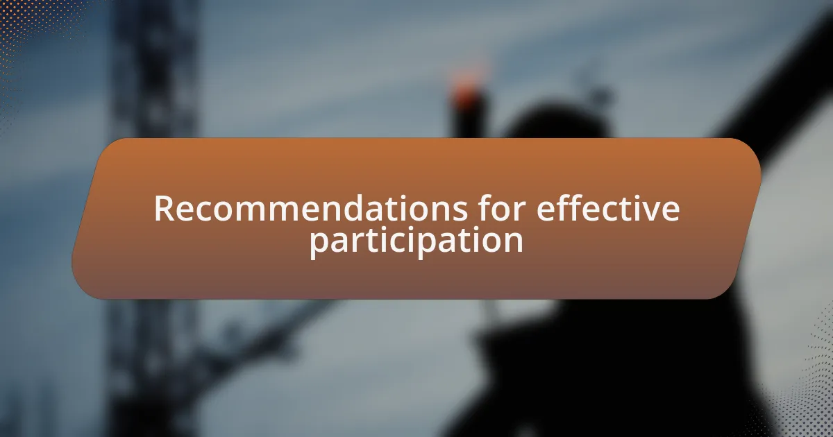 Recommendations for effective participation