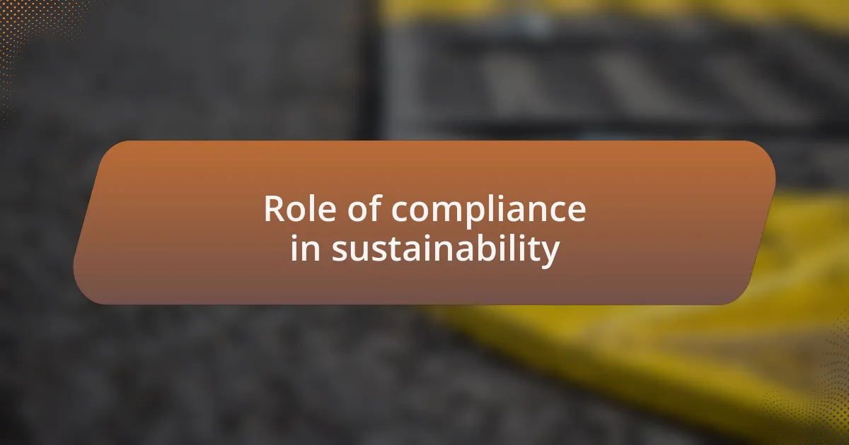Role of compliance in sustainability