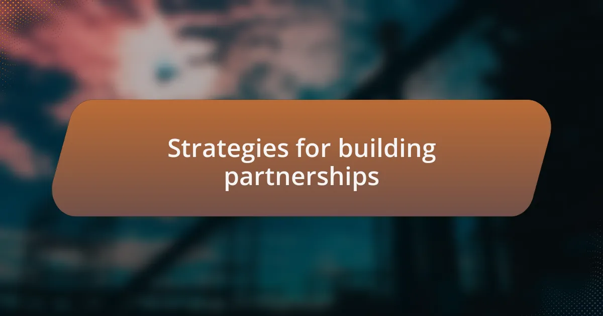 Strategies for building partnerships