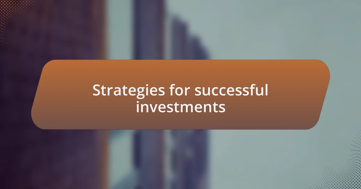 Strategies for successful investments