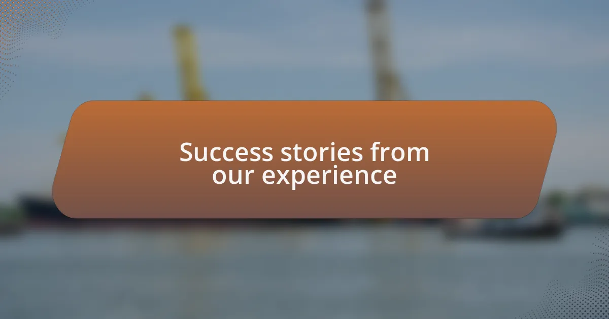 Success stories from our experience