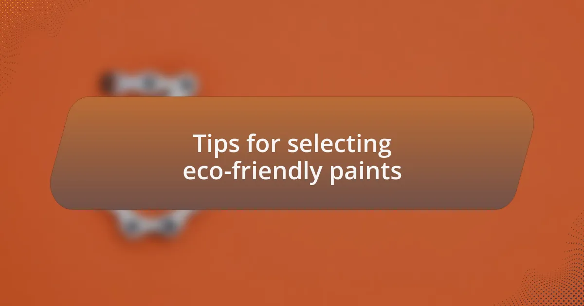Tips for selecting eco-friendly paints