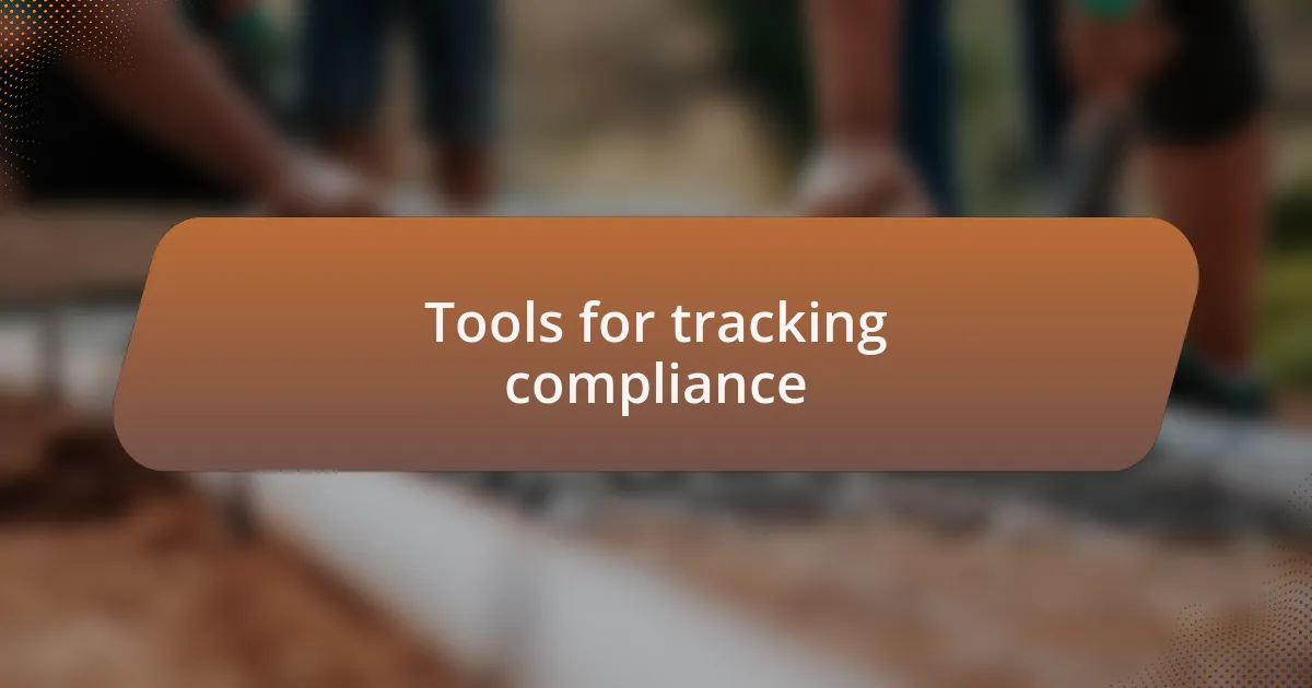 Tools for tracking compliance