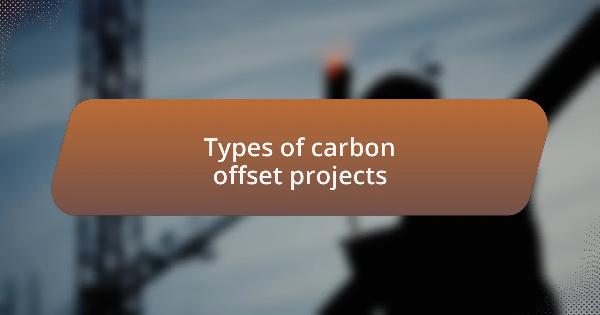 Types of carbon offset projects