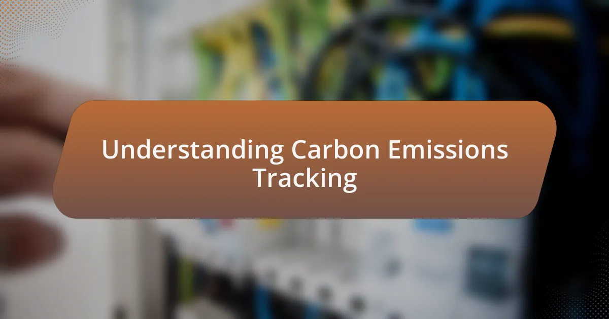 Understanding Carbon Emissions Tracking