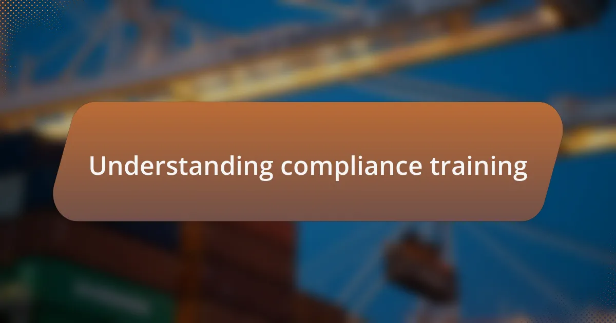 Understanding compliance training